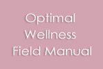 Optimal Wellness Field Manual